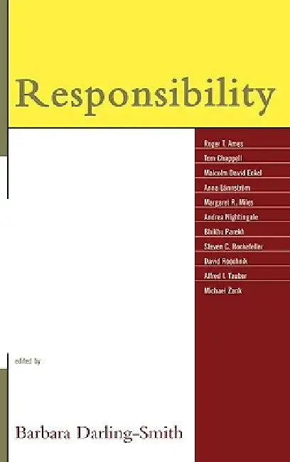 Responsibility by Barbara Darling-Smith, Roger T. Ames, Thomas M. Chappell