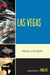 Las Vegas: Media and Myth by Lawrence J. Mullen