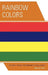 Rainbow Colors: Literary Ethno-Topographies of Mauritius by Srilata Ravi