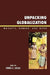 Unpacking Globalization: Markets, Gender, and Work by Linda E. Lucas, Fatoumata Badini-Kinda, Angela Beigaruraho Bazaare