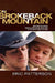 On Brokeback Mountain: Meditations about Masculinity, Fear, and Love in the Story and the Film by Eric Patterson