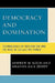 Democracy and Domination: Technologies of Integration and the Rise of Collective Power by Andrew M. Koch, Amanda Gail Zeddy