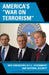 America's 'War on Terrorism': New Dimensions in U.S. Government and National Security by John E. Owens, John W. Dumbrell, Richard S. Conley