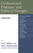 Civilizational Dialogue and Political Thought: Tehran Papers by Fred Dallmayr, Abbas Manoochehri, Mohammed Khatami