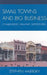 Small Towns and Big Business: Challenging Wal-Mart Superstores by Stephen Halebsky