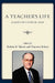 Teacher's Life: Essays for Steven M. Cahn by Robert B. Talisse, Maureen Eckert, Norman Bowie