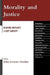 Morality and Justice: Reading Boylan's 'a Just Society' by John-Stewart Gordon, Michael Boylan, Robert Paul Churchill