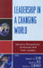 Leadership in a Changing World: Dynamic Perspectives on Groups and Their Leaders by Joseph V. Montville, Robert H. Klein, Richard Billow
