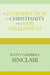 Introduction to Christianity for a New Millennium by Scott Gambrill Sinclair