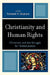 Christianity and Human Rights: Christians and the Struggle for Global Justice by Thomas Bamat, Patrick Byrne, Dana Dillion