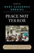 Peace Not Terror: Leaders of the Antiwar Movement Speak Out Against U.S. Foreign Policy Post 9/11 by Staughton Lynd, Michael Ferber, William Sloane Coffin