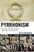 Pyrrhonism: How the Ancient Greeks Reinvented Buddhism by Adrian Kuzminski