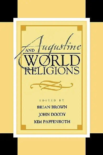 Augustine and World Religions by Michael Barnes, Sj Clooney Francis X., Olivier Dufault