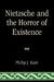 Nietzsche and the Horror of Existence by Philip J. Kain