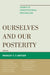 Ourselves and Our Posterity: Essays in Constitutional Originalism by Edward Whelan, Ralph a. Rossum, Robert P. George