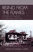Rising from the Flames: The Rebirth of Theater in Occupied Japan, 1945-1952 by Samuel L. Leiter, Mari Boyd, Loren Edelson