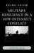 Military Resilience in Low-Intensity Conflict: A Comparative Study of New Directions Worldwide by Rachel Suissa
