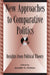 New Approaches to Comparative Politics: Insights from Political Theory by Kirk Bowman, Michaelle Browers, Ann Davies