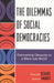 Dilemmas of Social Democracies: Overcoming Obstacles to a More Just World by Howard Richards, Joanna Swanger