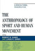 Anthropology of Sport and Human Movement: A Biocultural Perspective by Robert R. Sands, Linda R. Sands, Jon Entine