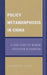 Policy Metamorphosis in China: A Case Study of Minban Education in Shanghai by Xiaojiong Ding