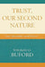 Trust, Our Second Nature: Crisis, Reconciliation, and the Personal by Thomas O. Buford