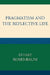 Pragmatism and the Reflective Life by Stuart Rosenbaum