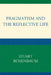 Pragmatism and the Reflective Life by Stuart Rosenbaum