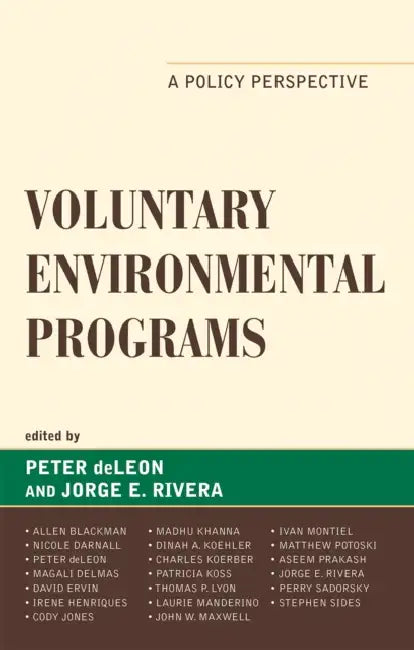 Voluntary Environmental Programs: A Policy Perspective by Allen Blackman, Aseem Prakash, Charles Koerber