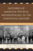 Histories of American Physical Anthropology in the Twentieth Century by Michael a. Little, Kenneth a. R. Kennedy, C. Loring Brace