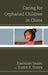 Caring for Orphaned Children in China by Shang Xiaoyuan, Karen R. Fisher