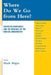 Where Do We Go from Here?: American Democracy and the Renewal of the Radical Imagination by Mark Major, Stephen Eric Bronner, Sheila D. Collins