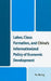 Labor, Class Formation, and China's Informationized Policy of Economic Development by Yu Hong