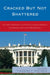 Cracked but Not Shattered: Hillary Rodham Clinton's Unsuccessful Campaign for the Presidency by Lauren C. Bell, Diana B. Carlin, Joan L. Conners