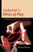 Gadamer's Ethics of Play: Hermeneutics and the Other by Monica Vilhauer