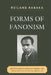 Forms of Fanonism: Frantz Fanon's Critical Theory and the Dialectics of Decolonization by Reiland Rabaka
