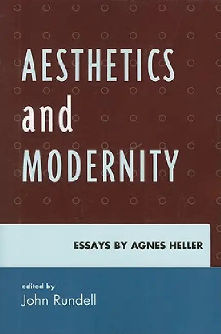 Aesthetics and Modernity by John Rundell