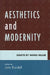 Aesthetics and Modernity by John Rundell