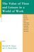 The Value of Time and Leisure in a World of Work by Kevin Aho, Robert Audi, Peter a. French