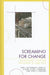 Screaming for Change: Articulating a Unifying Philosophy of Punk Rock by Lars J. Kristiansen, Joseph R. Blaney, Philip J. Chidester