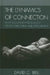 The Dynamics of Connection: How Evolution and Biology Create Caregiving and Attachment by David C. Bell