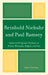 Reinhold Niebuhr and Paul Ramsey: Idealist and Pragmatic Christians on Politics, Philosophy, Religion, and War by Kevin Carnahan
