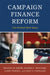 Campaign Finance Reform: The Political Shell Game by Melissa M. Smith, Glenda C. Williams, Larry Powell