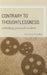Contrary to Thoughtlessness: Rethinking Practical Wisdom by Monica Mueller