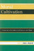 Moral Cultivation: Essays on the Development of Character and Virtue by Brad Wilburn
