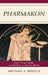 Pharmakon: Plato, Drug Culture, and Identity in Ancient Athens by Michael A. Rinella