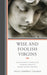 Wise and Foolish Virgins: White Women at Work in the Feminized World of Primary School Teaching by Sally Galman
