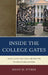 Inside the College Gates: How Class and Culture Matter in Higher Education by Jenny M. Stuber