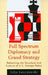 Full Spectrum Diplomacy and Grand Strategy: Reforming the Structure and Culture of U.S. Foreign Policy by John Lenczowski
