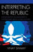 Interpreting the Republic: Marginalization and Belonging in Contemporary French Novels and Films by Vinay Swamy